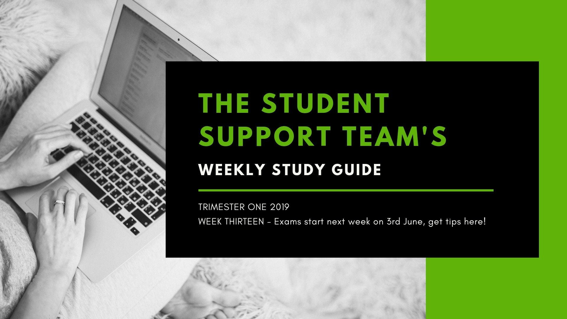 The Student Support Team’s Weekly Study Guide: Week Thirteen; Get Study Tips and Tricks