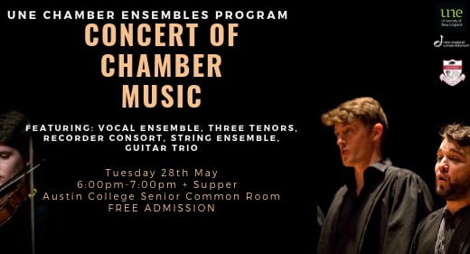 UNE Concert of Chamber Music to be held Tuesday 28th May in Austin College Senior Common Room; Don’t miss out!