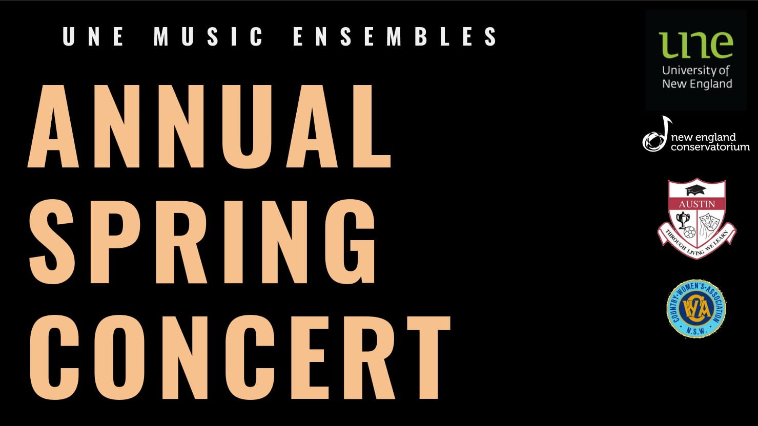 UNE Music Ensembles Annual Spring Concert – Thursday 26th September, 6pm; Get your tickets now!
