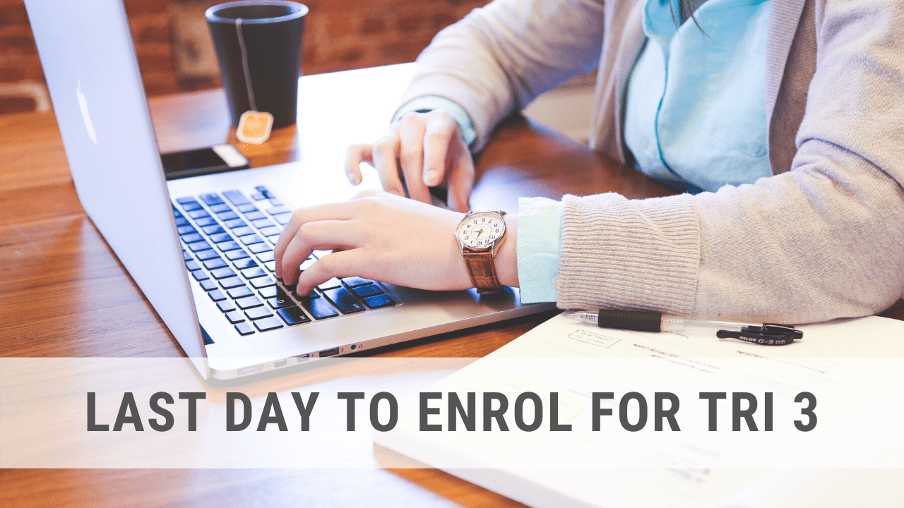 Last day to add or change units for Trimester 3, 2019; Make sure to double check your enrolment in myUNE today!